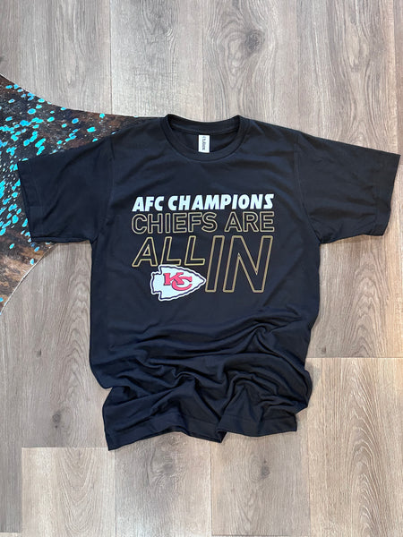 Chiefs Are All In Tee