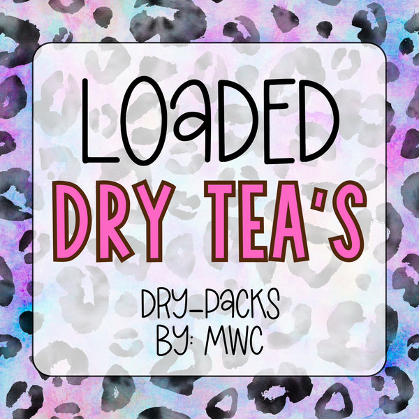 Loaded Tea Dry Packs